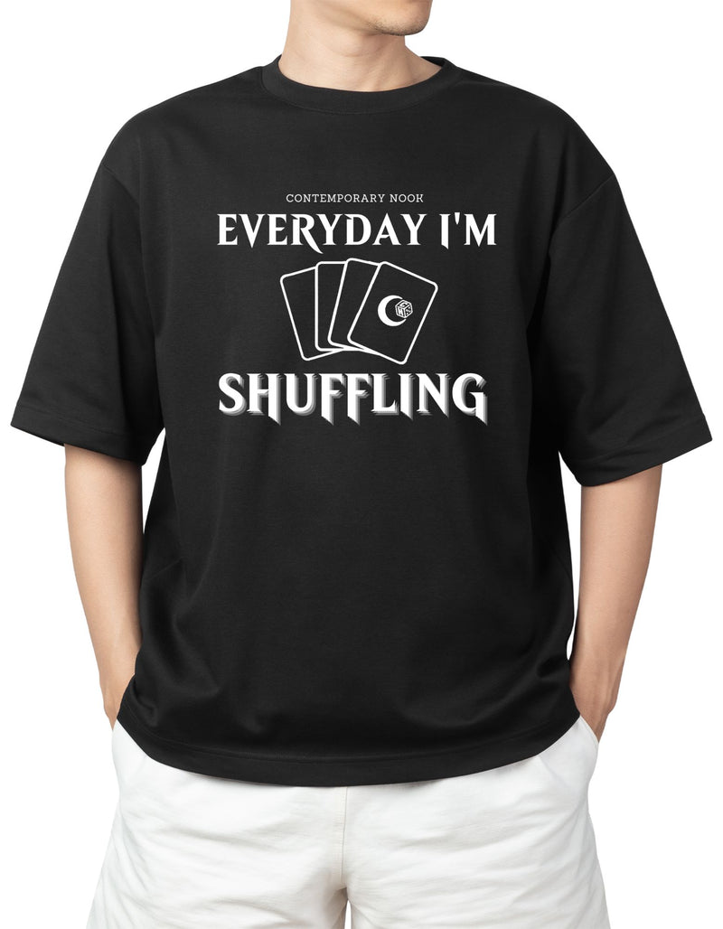 Shirt: Everyday I'm Shuffling
